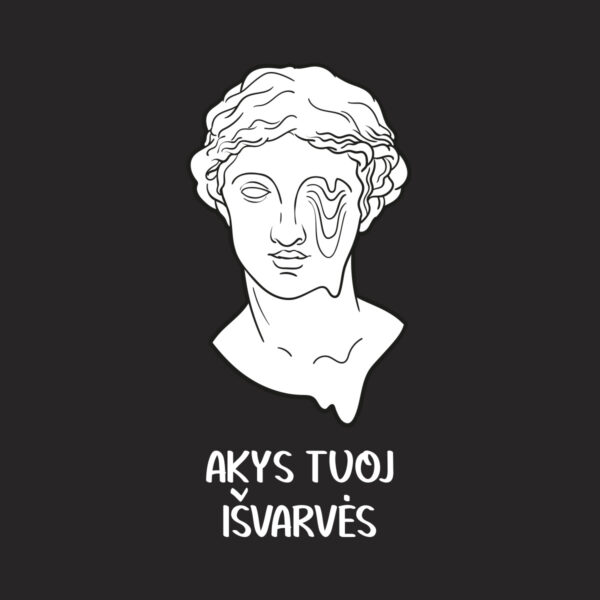 Iliustracija su užrašu „Akys tuoj išvarvės”