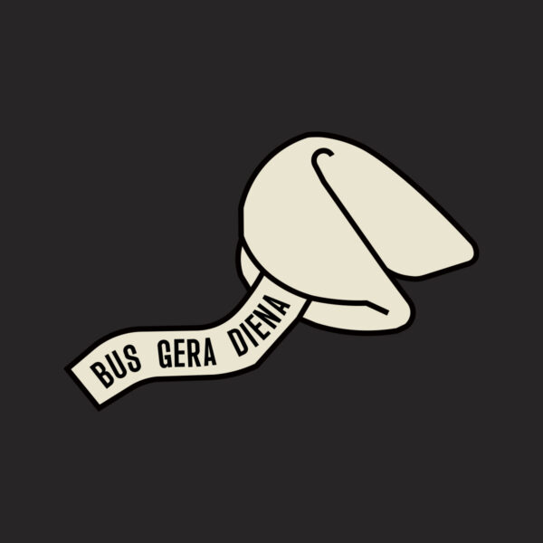 Iliustracija su užrašu „Bus gera diena”