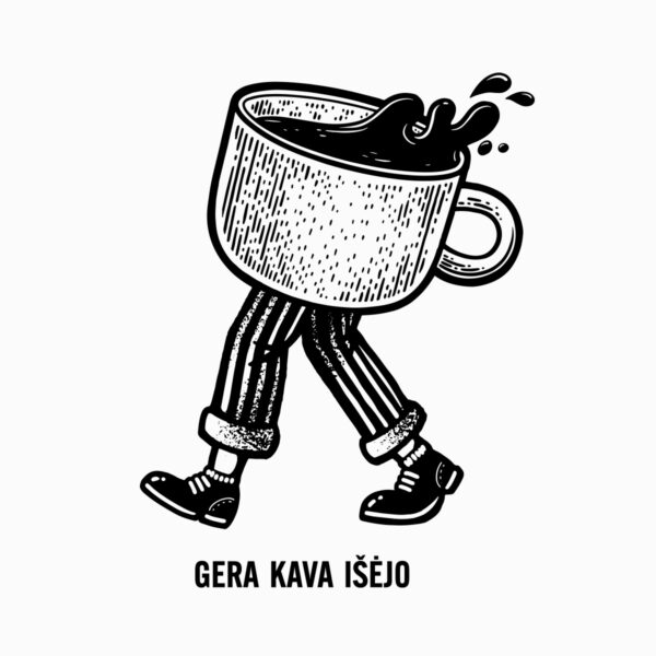 Iliustracija su užrašu „Gera kava išėjo”