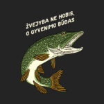 Iliustracija „Žvejyba ne hobis, o gyvenimo būdas”